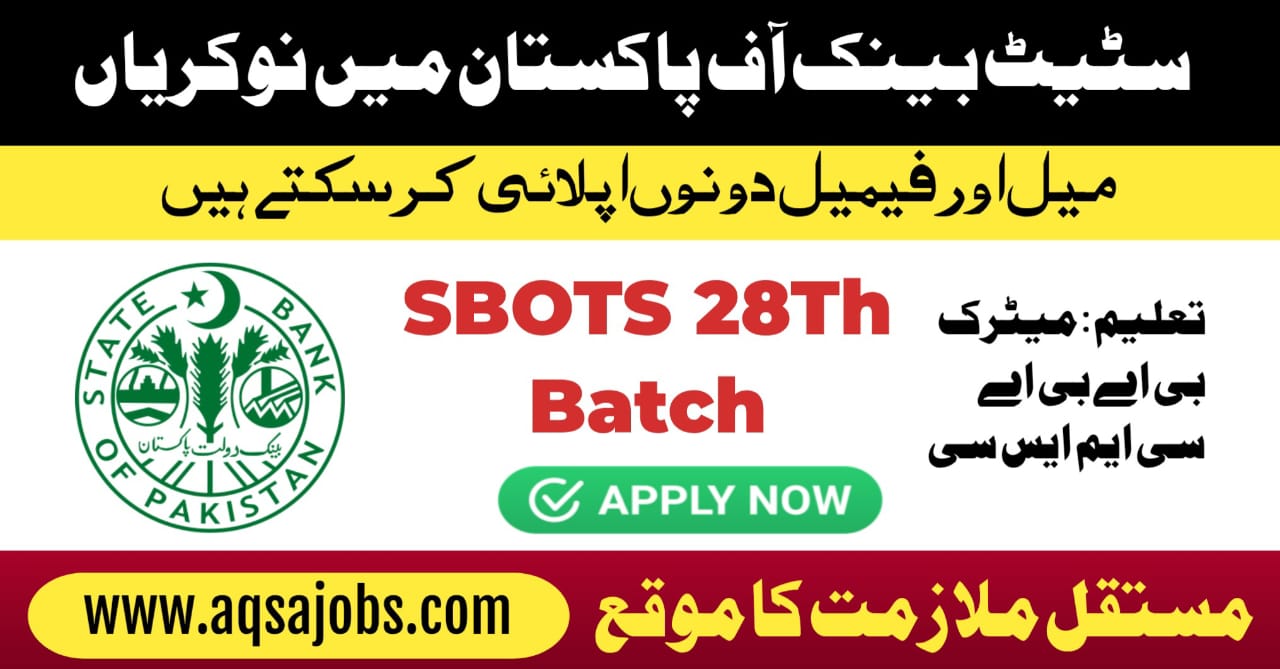Join State Bank of Pakistan (SBP) – SBOTS 28th Batch