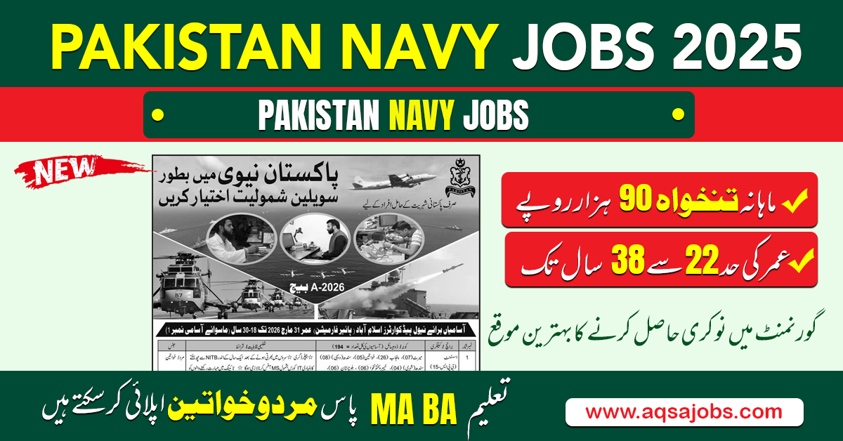Pakistan Navy Civilian Jobs 2025 – Batch A-2026 | Online Registration Open Till August 10, 2025